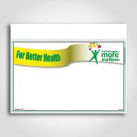 For Better Health Coated Sign cards Laser 7" x 11"