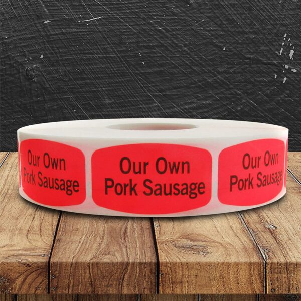 Our Own Pork Sausage Label - 1 roll of 1000 (540074)