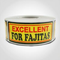 Excellent For Fajitas Label - 1 roll of 500 (500475)