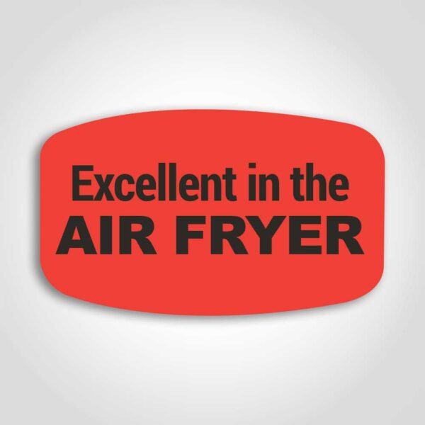 Excellent in the Air Fryer Label - 1 roll of 1000 (540385)