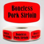 Boneless Pork Sirloin Label Dayglo Red Sticker on a roll of 1000 permanent adhesive