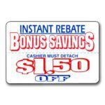 Bonus Savings Coupon $1.50 Off Label on rectangle sticker
